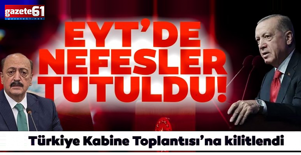 EYT şartları ne olacak? Gözler Başkan Erdoğan'da!