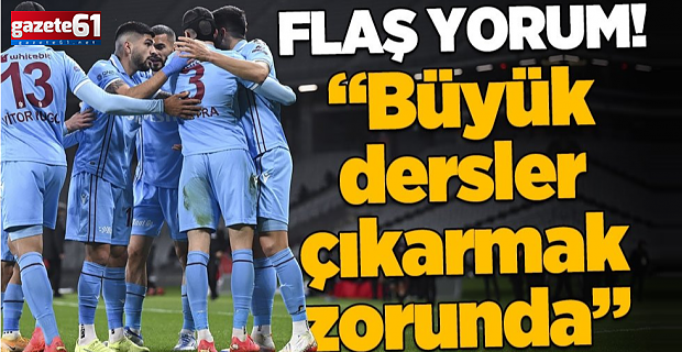 Trabzonspor maçını değerlendirdi!