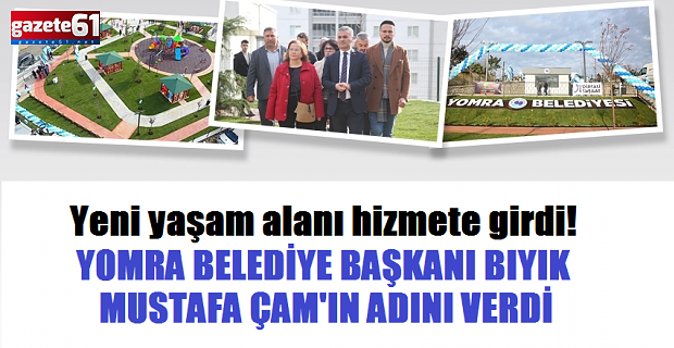 Yomra’da yeni yaşam alanı hizmete girdi!