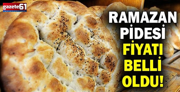 Ramazan pidesinin fiyatı belli oldu!