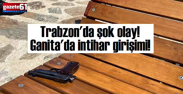 Ganita'da intihar girişimi!