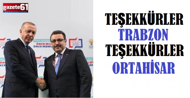 "TEŞEKKÜRLER TRABZON TEŞEKKÜRLER ORTAHİSAR"