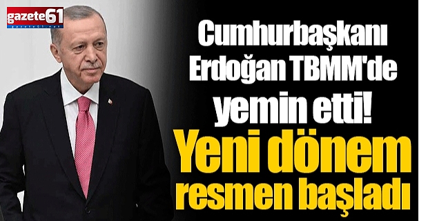 Cumhurbaşkanı Erdoğan Meclis’te yemin etti!