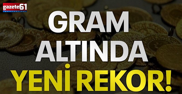 Gram altında yeni rekor