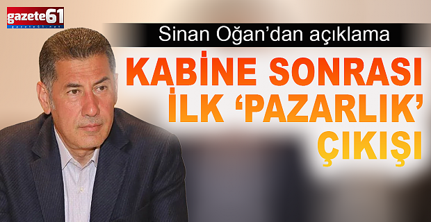 Sinan Oğan'dan kabine sonrası 'Pazarlık' açıklaması