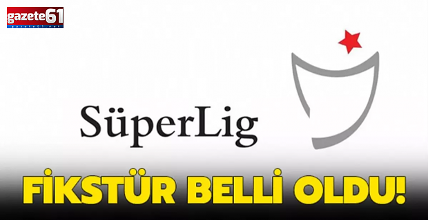 2023-2024 Trendyol Süper Lig'in fikstürü belli oldu!