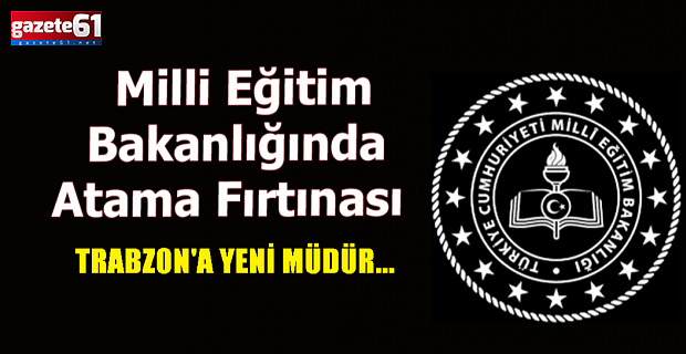 16 İl Milli Eğitim Müdürü atandı…