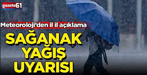 11 il için 'sağanak' uyarısı