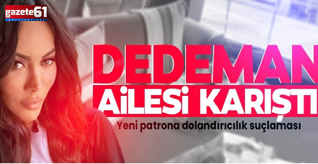 Dedeman ailesi yine karıştı!