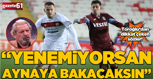 Yenemiyorsan aynaya bakacaksın!