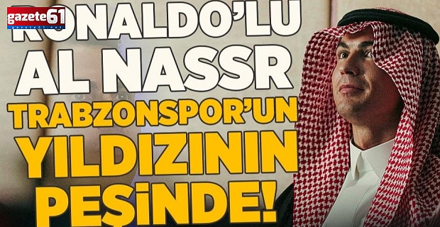 Ronaldo'lu Al Nassr Trabzonspor'un yıldızı Trezeguet'in peşinde