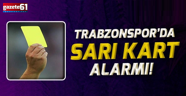 Trabzonspor'da yıldız isim kart sınırında!