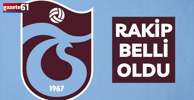 Trabzonspor'un kupadaki rakibi belli oldu!