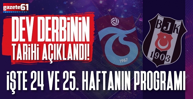 Beşiktaş - Trabzonspor derbisinin tarihi belli oldu!