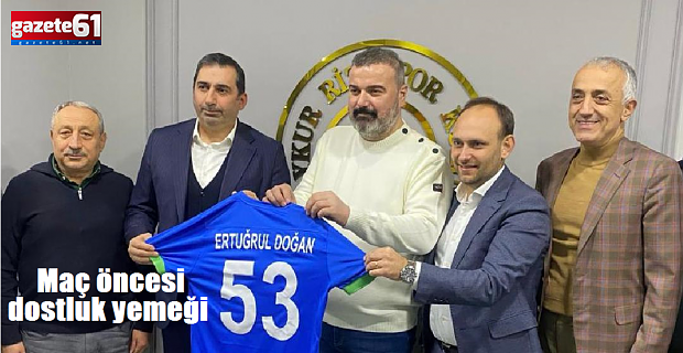 Maç öncesi dostluk yemeği