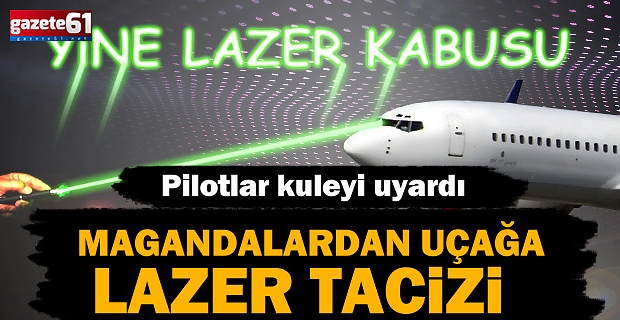 THY uçağına lazerli taciz!