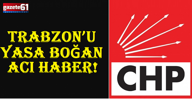 Trabzon'da CHP'yi yasa boğdu!