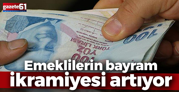 Emekli ikramiyesi artıyor!