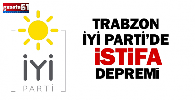 İYİ PARTİ'DE DEPREM