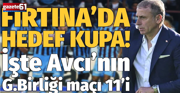 Trabzonspor'da hedef kupa!