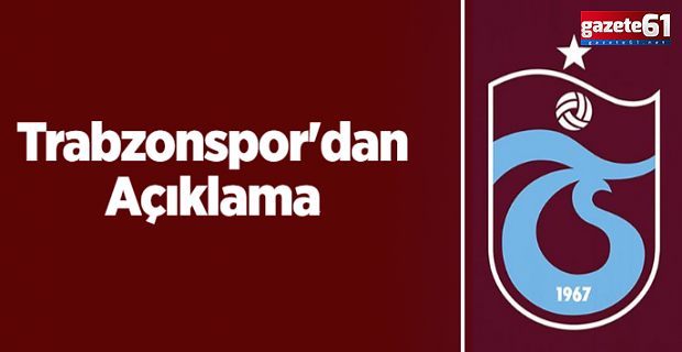 Trabzonspor'dan Flaş Açıklaması