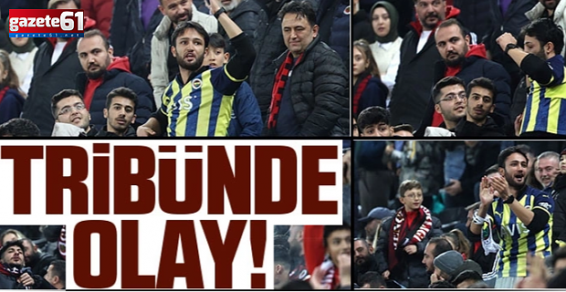 Tribünde olaylar çıktı!