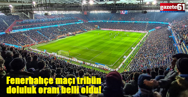Fenerbahçe maçı tribün doluluk oranı belli oldu!