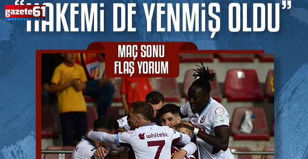Spor yazarları Kayserispor - Trabzonspor maçını değerlendirdi