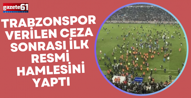 Trabzonspor verilen ceza sonrası ilk resmi hamlesini yaptı