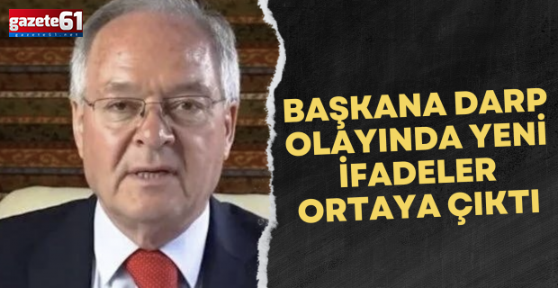Başkana darp olayında yeni ifadeler ortaya çıktı