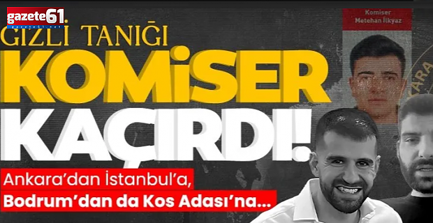 Gizli tanığın kaçışını Organize Şube'den komiser organize etti!