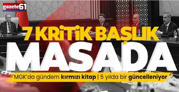 Gündem 'kırmızı kitap': Masada kritik 7 dosya var