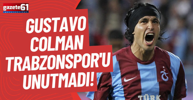 Gustavo Colman Trabzonspor'u unutmadı! Bu sözlerle başarılar diledi