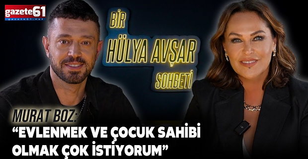Murat Boz'dan Hülya Avşar'a samimi itiraflar!
