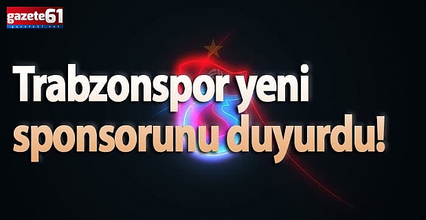 Trabzonspor yeni sponsorluk anlaşmasını duyurdu