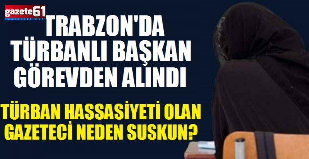 TÜRBANLI BAŞKANI GÖREVDEN ALDI