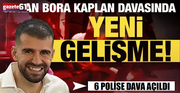 Ayhan Bora Kaplan davasında sıcak gelişmeler