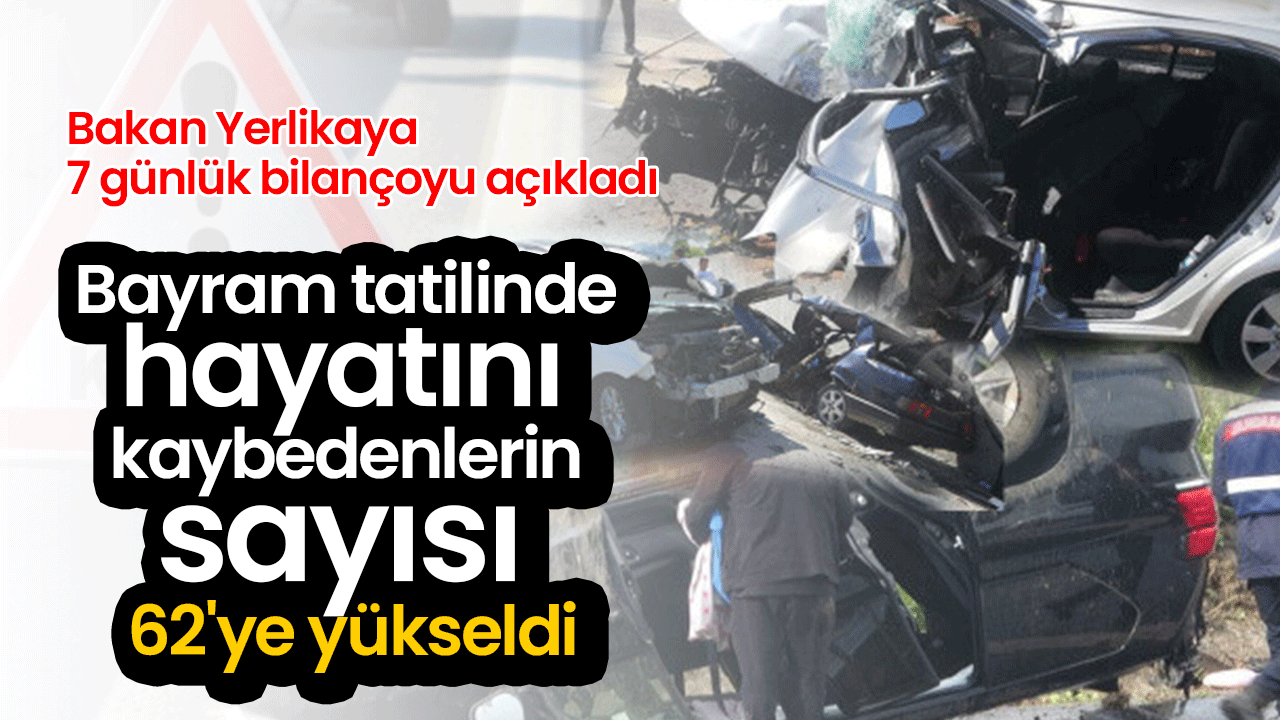 Bayram tatilinde acı bilanço açıklandı!