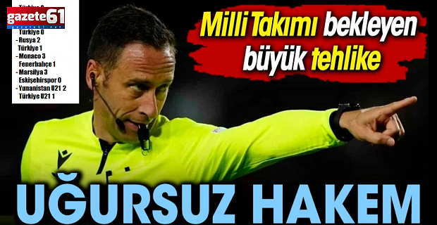 Uğursuz hakem bize atandı