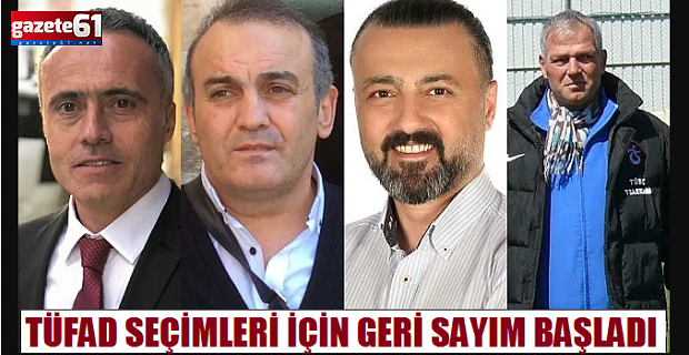 TÜFAD SEÇİMLERİ İÇİN GERİ SAYIM BAŞLADI