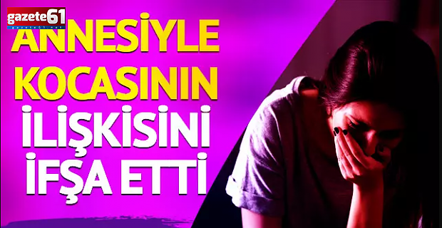 'Annemin kocama gönderdiği mesajı okuyunca kustum'