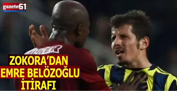 Didier Zokora'dan flaş Emre Belözoğlu itirafı!