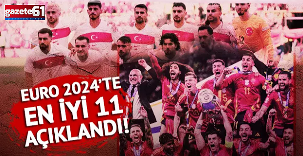 EURO 2024'ün en iyi çıkış yapan 11'i açıklandı!