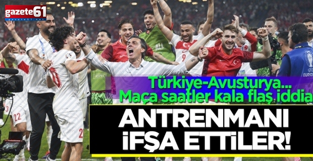 Maça saatler kala Avusturya'nın antrenmanını ifşa ettiler!
