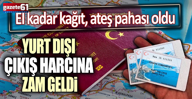 Yurtdışı çıkış harcına zam!