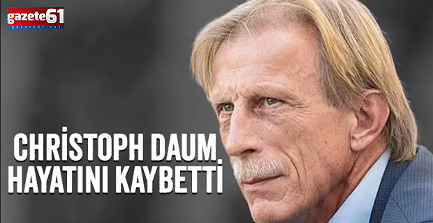 Christoph Daum hayatını kaybetti