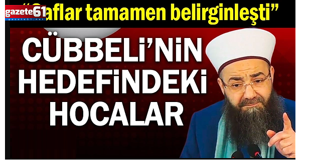 Cübbeli Ahmet'in hedefindeki hocalar