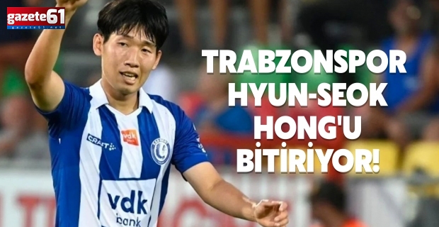 TRABZONSPOR HYUN-SEOK HONG'U BİTİRİYOR!