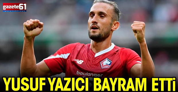 Yusuf Yazıcı bayram etti