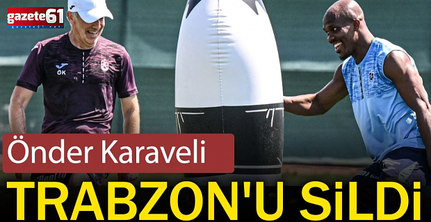 Önder Karaveli Trabzonspor'u sildi